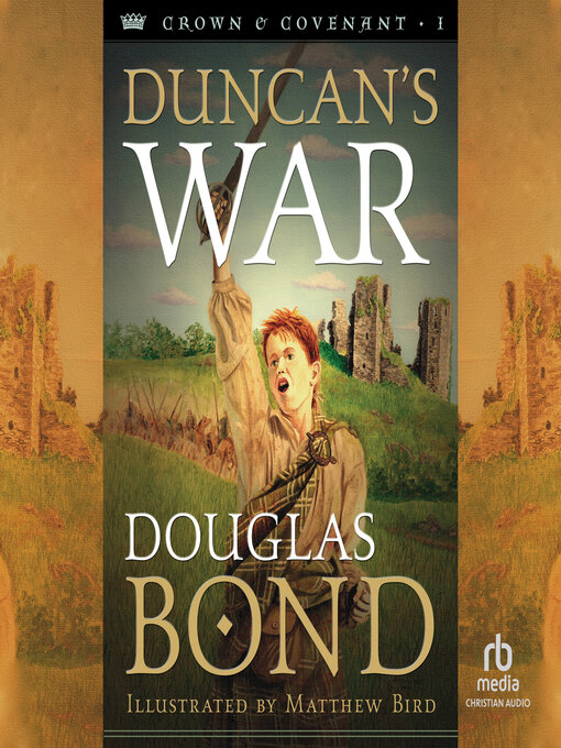 Title details for Duncan's War by Douglas Bond - Available